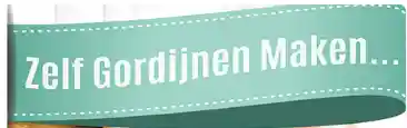 Zelf Gordijnen Maken